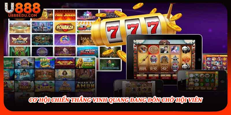 Cơ hội chiến thắng vinh quang đang đón chờ hội viên