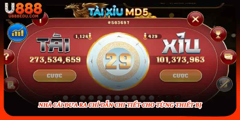 Nhà cái đưa ra chỉ dẫn chi tiết cho từng thiết bị