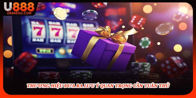 Thương hiệu đưa ra lưu ý quan trọng cần tuân thủThương hiệu đưa ra lưu ý quan trọng cần tuân thủ